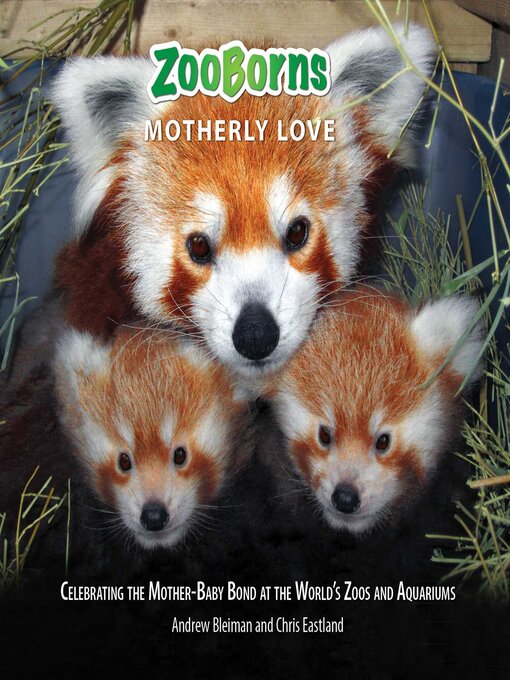 Title details for ZooBorns Motherly Love by Andrew Bleiman - Wait list